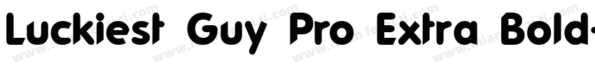Luckiest Guy Pro Extra Bold字体转换